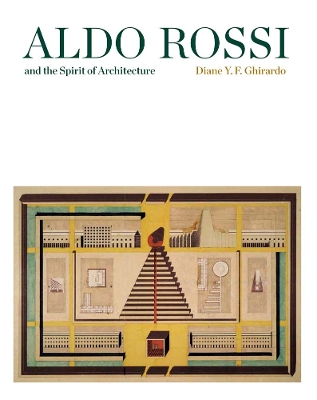 Aldo Rossi and the Spirit of Architecture book