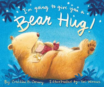 I'm Going to Give You a Bear Hug! by Caroline B. Cooney