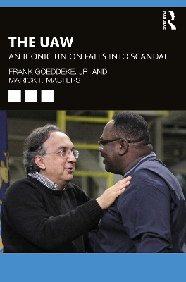 The UAW: An Iconic Union Falls into Scandal book