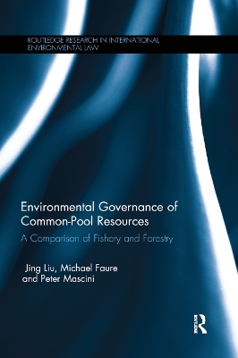Environmental Governance and Common Pool Resources: A Comparison of Fishery and Forestry book