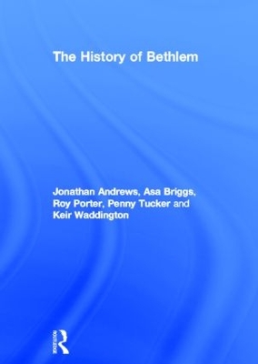 History of Bethlem by Jonathan Andrews