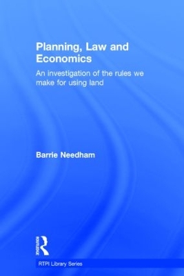 Planning Law and Economics by Barrie Needham