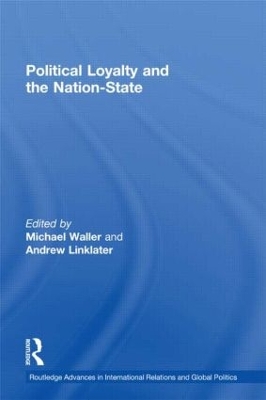 Political Loyalty and the Nation-State book