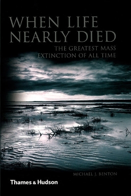 When Life Nearly Died by Michael J Benton