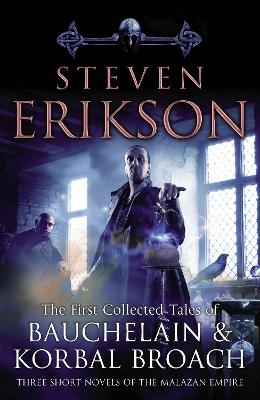 Tales Of Bauchelain and Korbal Broach, Vol 1 by Steven Erikson