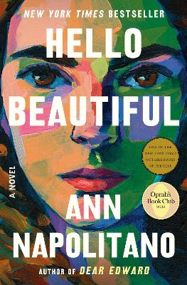 Hello Beautiful (Oprah's Book Club): A Novel by Ann Napolitano