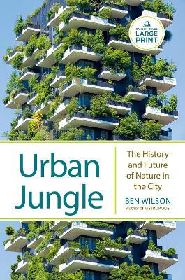 Urban Jungle: The History and Future of Nature in the City book