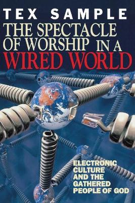 Spectacle of Worship in a Wired World book