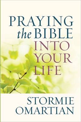 Praying the Bible into Your Life book