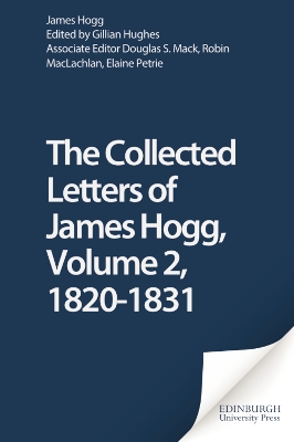 Collected Letters of James Hogg, Volume 2, 1820-1831 book