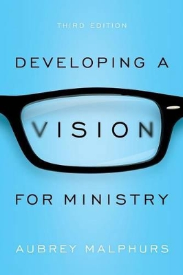 Developing a Vision for Ministry, 3rd Ed. book