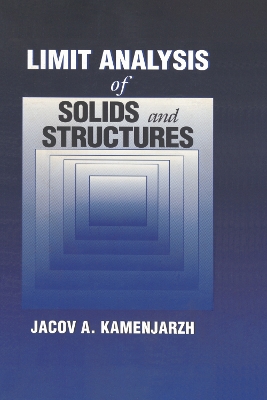 Limit Analysis of Solids and Structures book