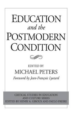 Education and the Postmodern Condition book