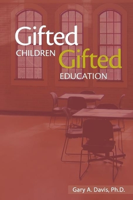 Gifted Children and Gifted Education: A Handbook for Teachers and Parents book