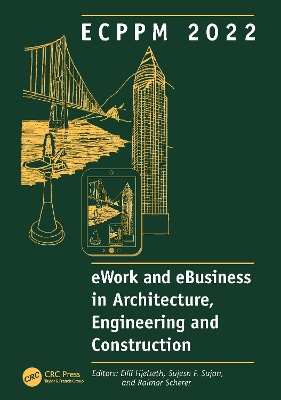 ECPPM 2022 - eWork and eBusiness in Architecture, Engineering and Construction 2022: Proceedings of the 14th European Conference on Product and Process Modelling (ECPPM 2022), September 14-16, 2022, Trondheim, Norway. book