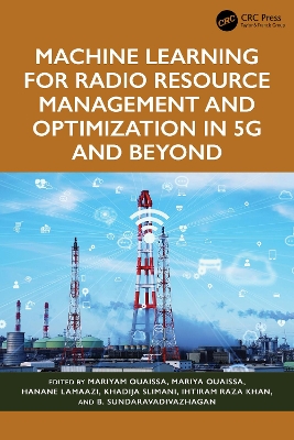 Machine Learning for Radio Resource Management and Optimization in 5G and Beyond book