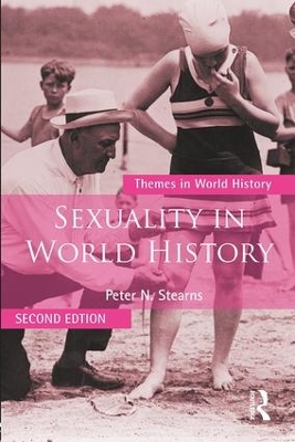 Sexuality in World History by Peter N. Stearns