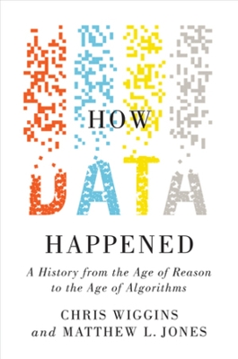 How Data Happened: A History from the Age of Reason to the Age of Algorithms book