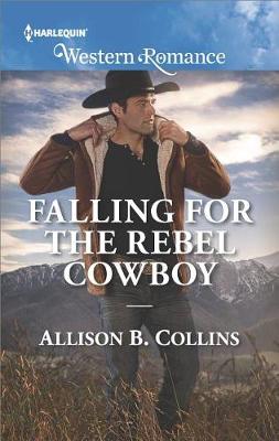 Falling for the Rebel Cowboy book