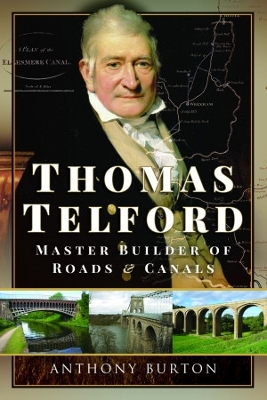 Thomas Telford: Master Builder of Roads and Canals book