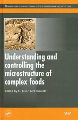 Understanding and Controlling the Microstructure of Complex Foods book