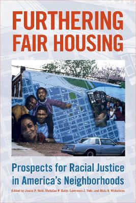 Furthering Fair Housing: Prospects for Racial Justice in America's Neighborhoods book