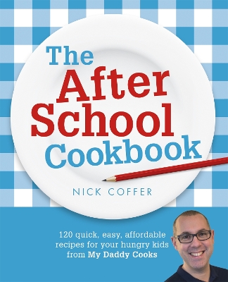 After School Cookbook by Nick Coffer