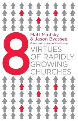 Eight Virtues Of Rapidly Growing Churches book