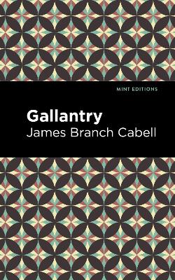 Gallantry by James Branch Cabell