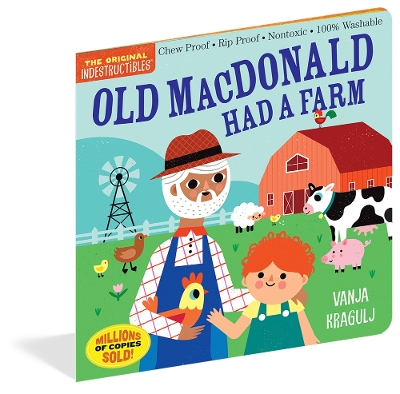 Indestructibles: Old MacDonald Had a Farm: Chew Proof · Rip Proof · Nontoxic · 100% Washable (Book for Babies, Newborn Books, Safe to Chew) book