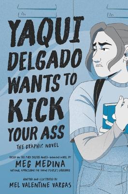 Yaqui Delgado Wants to Kick Your Ass: The Graphic Novel book