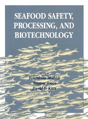 Seafood Safety, Processing and Biotechnology book