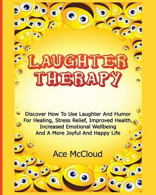 Laughter Therapy by Ace McCloud