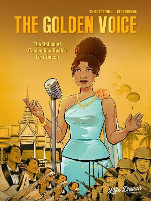 The Golden Voice: The Ballad of Cambodian Rock's Lost Queen book