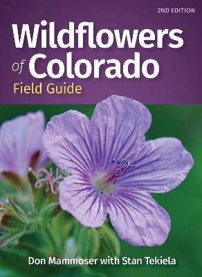 Wildflowers of Colorado Field Guide book