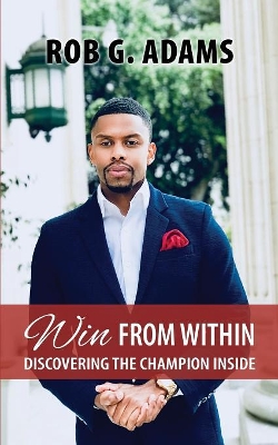 Win from Within: Discovering the Champion Inside book