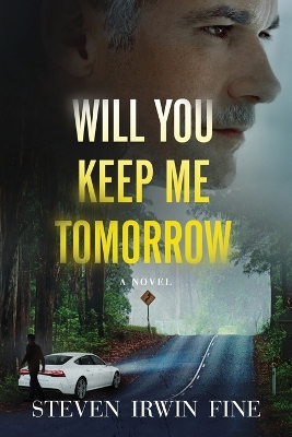 Will You Keep Me Tomorrow book