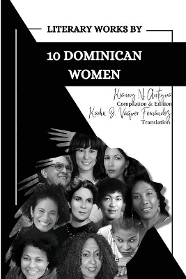 Literary Works by 10 Dominican Women book