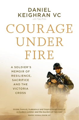Courage Under Fire by Daniel Keighran