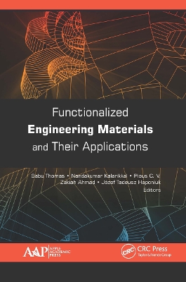Functionalized Engineering Materials and Their Applications by Sabu Thomas