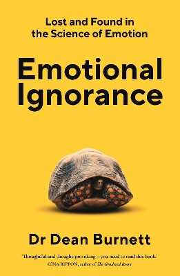 Emotional Ignorance: Lost and found in the science of emotion book