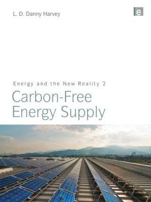 Energy and the New Reality by L. D. Danny Harvey