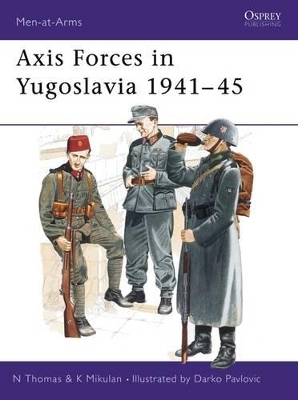 Axis Forces in Yugoslavia, 1941-45 book