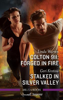 Colton 911 - Forged In Fire/Stalked In Silver Valley book