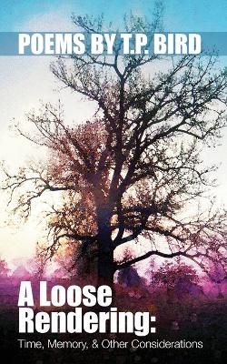 A Loose Rendering: Time, Memory, and Other Considerations: Memory book