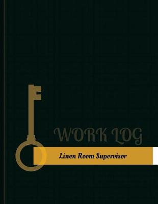 Linen-Room Supervisor Work Log book