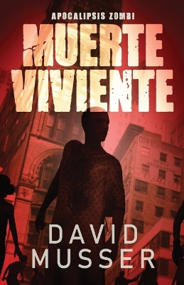 Muerte Viviente - Apocalipsis Zombi book