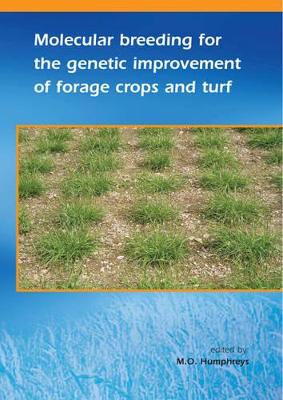 Molecular Breeding for the Genetic Improvement of Forage Crops and Turf book