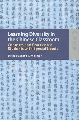 Learning Diversity in the Chinese Classroom – Contexts and Practice for Students with Special Needs book