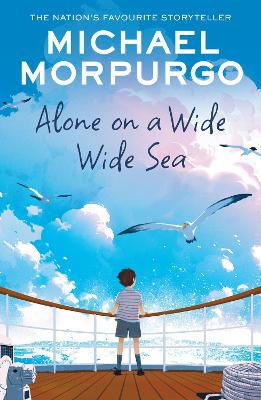 Alone on a Wide Wide Sea by Michael Morpurgo